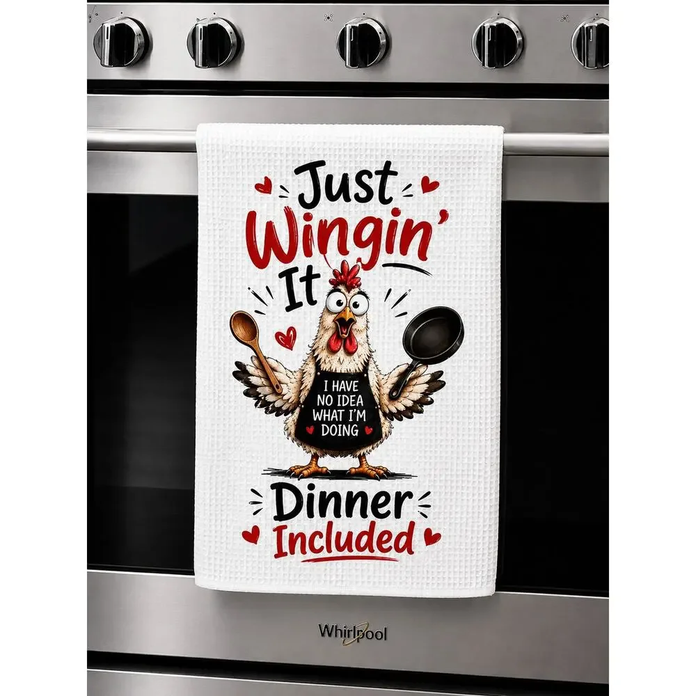 Funny Chicken Kitchen Towel Just Wingin’ It Dinner Included Farmhouse Decor